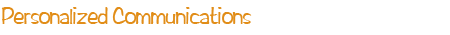 Personalized Communications
